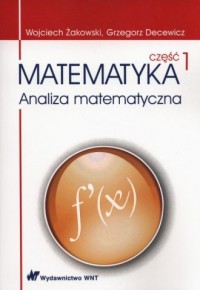 Matematyka cz. 1. Analiza matematyczna - okładka książki