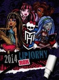 Monster High. Upiorny rok 2014 - okładka książki