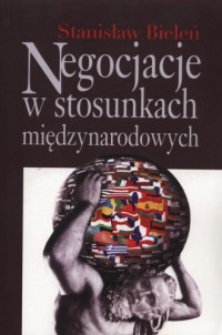 Negocjacje w stosunkach międzynarodowych - okładka książki