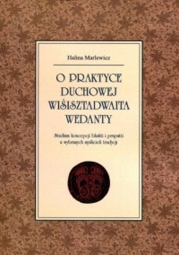 O praktyce duchowej Wiśisztadwaita - okładka książki