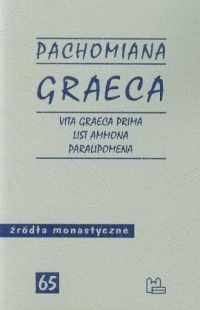 Pachomiana Graeca. Vita Graeca - okładka książki
