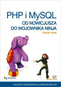PHP i MySQL. Od nowicjusza do wojownika - okładka książki