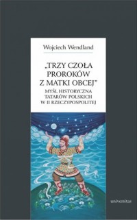 Trzy czoła proroków z matki obcej. - okładka książki