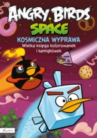 Angry Birds Space. Kosmiczna wyprawa. - okładka książki