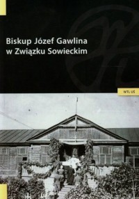 Biskup Józef Gawlina w Związku - okładka książki