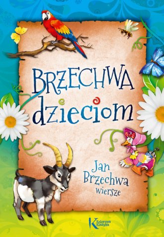 Brzechwa dzieciom by Jan Brzechwa