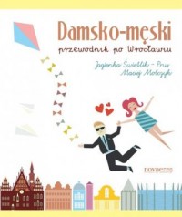 Damsko-męski przewodnik po Wrocławiu - okładka książki