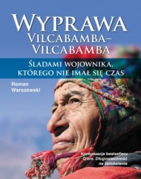 Wyprawa Vilcabamba-Vilcabamba. - okładka książki