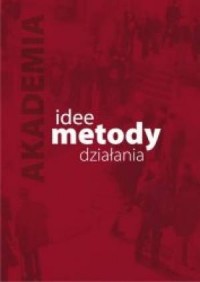 Akademia - idee, metody, działania - okładka książki
