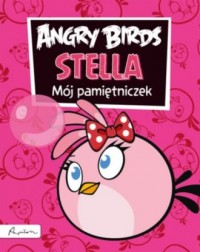 Angry Birds. Stella. Mój pamiętniczek - okładka książki