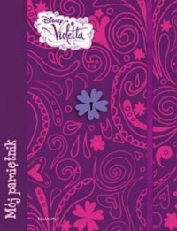 Disney Violetta. Mój pamiętnik - okładka książki
