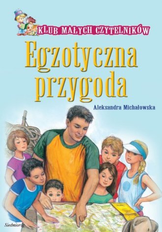 Egzotyczna przygoda. Klub Małych - okładka książki