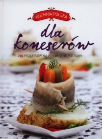Kuchnia polska dla koneserów - okładka książki