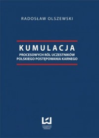Kumulacja procesowych ról uczestników - okładka książki