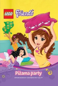 LEGO Friends. Piżama party - okładka książki