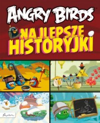 Najlepsze historyjki Angry Birds - okładka książki