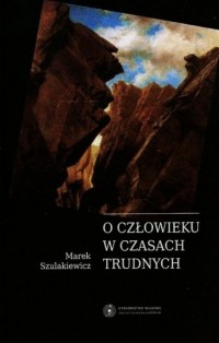 O człowieku w czasach trudnych - okładka książki