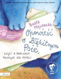 Opowieść o Błękitnym Psie, czyli - okładka książki