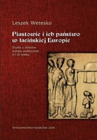 Piastowie i ich państwo w łacińskiej - okładka książki