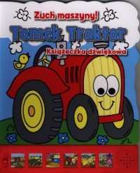 Tomek Traktor. Zuch maszyny! - okładka książki