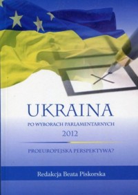 Ukraina po wyborach parlamentarnych - okładka książki
