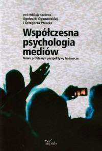 Współczesna psychologia mediów. - okładka książki
