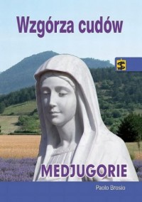 Wzgórza cudów Medjugorje - okładka książki