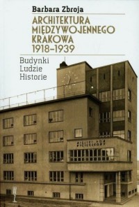 Architektura międzywojennego Krakowa - okładka książki