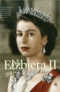 Elżbieta II. Ostatnia królowa - okładka książki