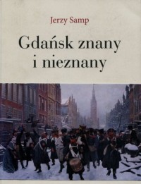 Gdańsk znany i nieznany - okładka książki