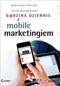 Godzina dziennie z mobile marketingiem - okładka książki