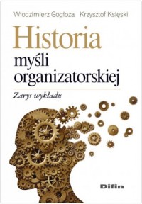 Historia myśli organizatorskiej. - okładka książki