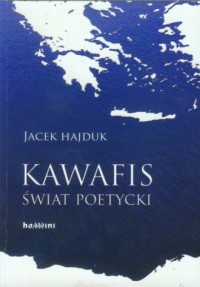 Kawafis. Świat poetycki - okładka książki