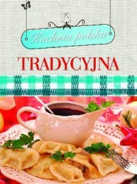 Kuchnia polska tradycyjna - okładka książki