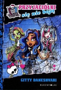 Monster High. Przyjaciółki się - okładka książki