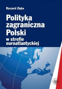 Polityka zagraniczna Polski w strefie - okładka książki