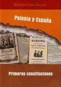 Polonia y Espana primeras costituciones - okładka książki