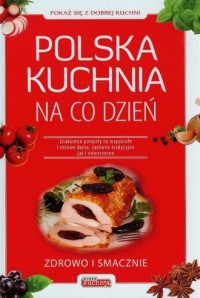 Polska kuchnia na co dzień. Zdrowo - okładka książki