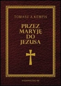 Przez Maryję do Jezusa - okładka książki