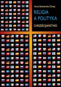 Religia a polityka. Chrześcijaństwo - okładka książki