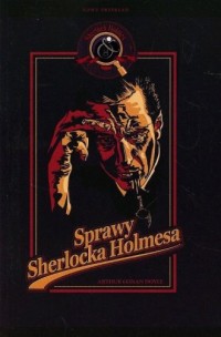 Sherlock Holmes. Sprawy Sherlocka - okładka książki