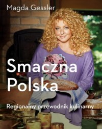 Smaczna Polska. Regionalny przewodnik - okładka książki