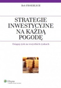 Strategie inwestycyjne na każdą - okładka książki