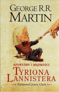 Aforyzmy i mądrości Tyriona Lannistera - okładka książki
