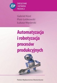 Automatyzacja i robotyzacja procesów - okładka książki