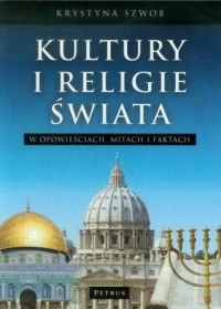 Kultury i religie świata w opowieściach, - okładka książki
