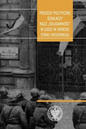Procesy polityczne działaczy NSZZ - okładka książki