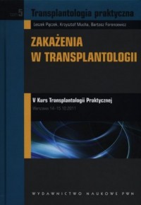 Transplantologia praktyczna. Tom - okładka książki