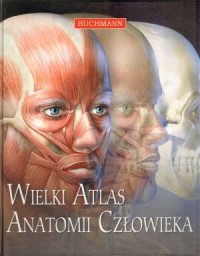 Wielki atlas anatomii człowieka - okładka książki