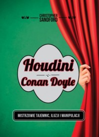 Houdini i Conan Doyle. Mistrzowie - okładka książki